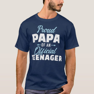Proud papa of a teenager 13th birthday for grandpa T-Shirt