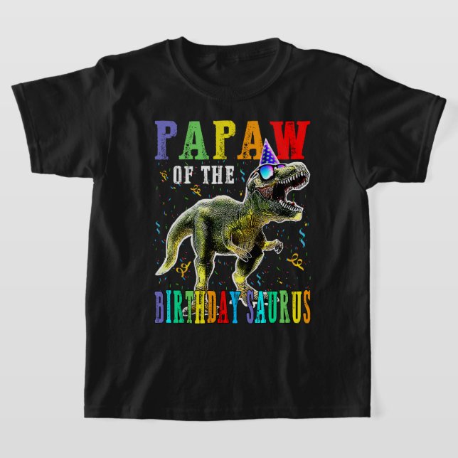 Proud PAPAW Of The Birthday Saurus Dinosaur T-Shirt (Laydown)