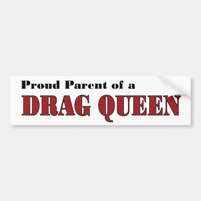Proud Parent - Drag Queen Bumper Sticker (Front)