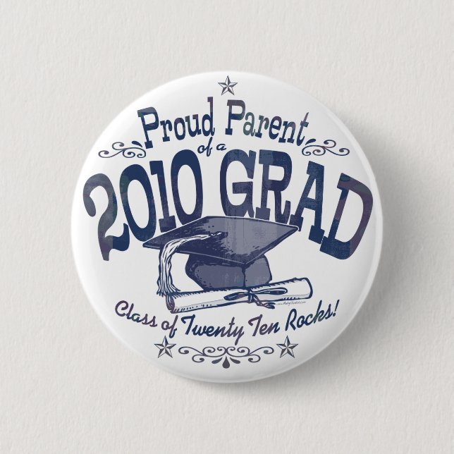 Proud Parent of 2010 Graduate 6 Cm Round Badge (Front)
