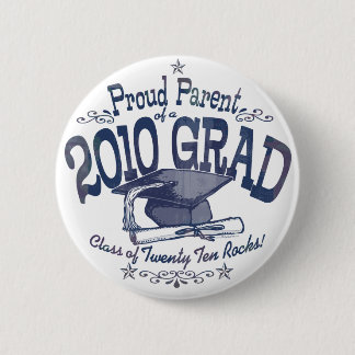 Proud Parent of 2010 Graduate 6 Cm Round Badge