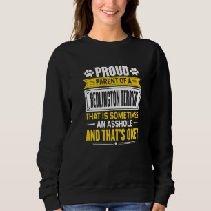 Proud Parent Of A Bedlington Terrier Owner Mum Dad Sweatshirt