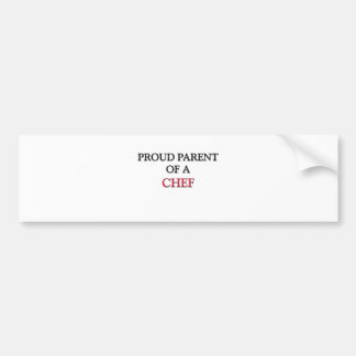 Proud Parent Of A CHEF Bumper Sticker