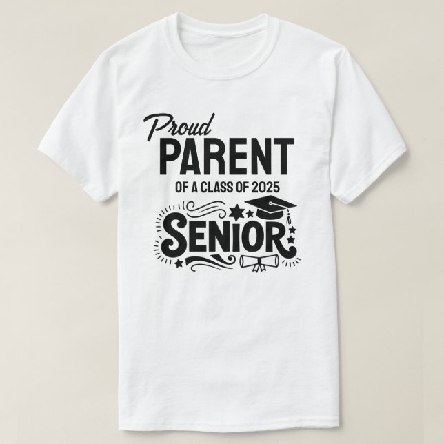 Proud Parent of a Class of 2025 Senior T-Shirt (Design Front)