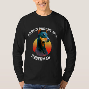 Proud Parent Of A Doberman Dog Lovers Pet Doberman T-Shirt