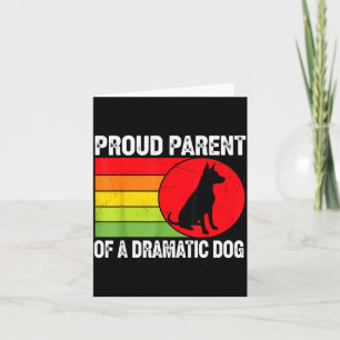 Proud Parent Of A Dramatic Dog Silhouette Retro De Card