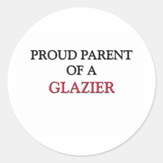Proud Parent Of A GLAZIER Classic Round Sticker