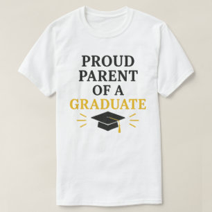 Proud Parent of a Graduate T-Shirt