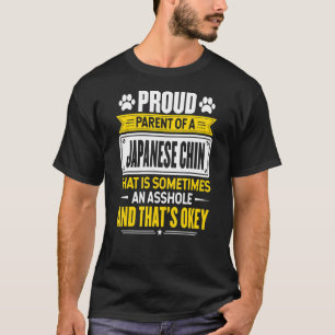 Proud Parent Of A Japanese Chin Dog Owner Mum Dad T-Shirt