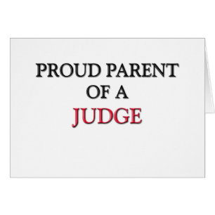 Proud Parent Of A JUDGE