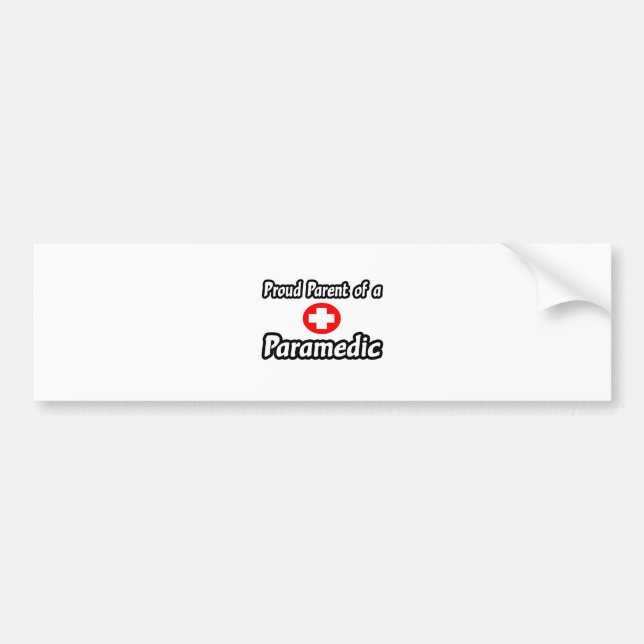 Proud Parent of a Paramedic Bumper Sticker (Front)