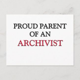 Proud Parent OF AN ARCHIVIST Postcard