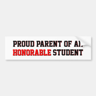 Proud Parent of an Honorable Student Bumper Sticker