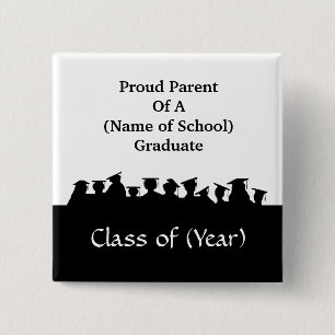 Proud Parent of Graduate Button to Customise