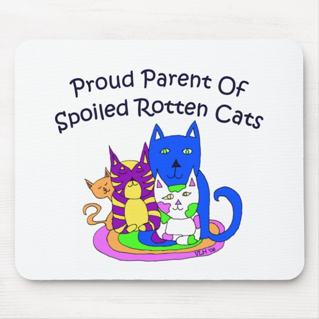 Proud Parent of Spoiled Rotten Cats Mouse Mat (Front)