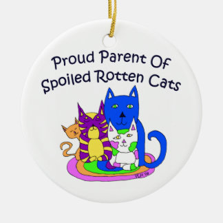 Proud Parent Of Spolied Rotten Cats Ceramic Tree Decoration