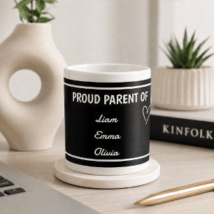 Proud Parent of with Custom Names  Coffee Mug