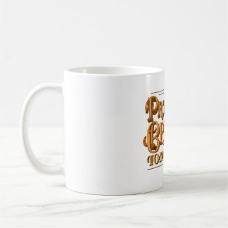 Proud Past Bright Tomorrow Coffee Mug
