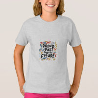 Proud Past, Promising Future Kids T-Shirt