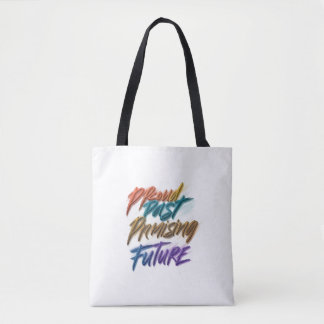 Proud Past, Promising Future Tote Bag