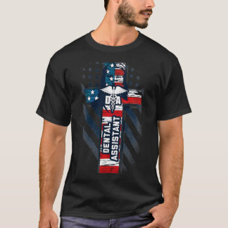 Proud Patriotic American Dental Assistant T-Shirt