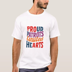 "Proud Patriots United Hearts" T-Shirt