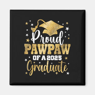 Proud Pawpaw Of A Cl Of 2025 Graduate Senior Gradu Magnet