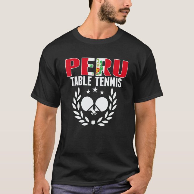 Proud Peru Table Tennis   Peruvian Ping Pong Suppo T-Shirt (Front)