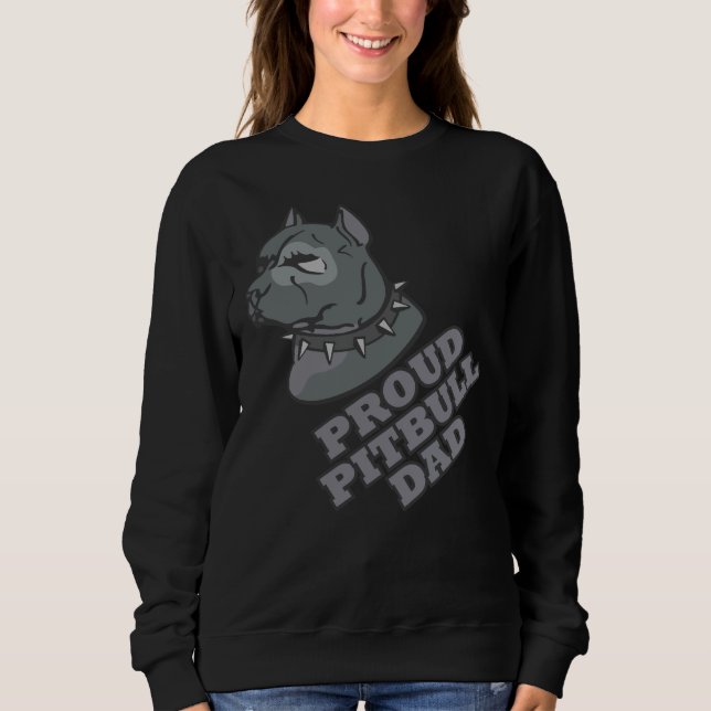Proud Pitbull Dad Cool Sweatshirt (Front)