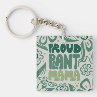 Proud Plant Mama – Bold Plant Lover Key Ring