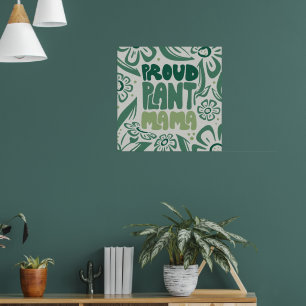 Proud Plant Mama – Bold Plant Lover Poster