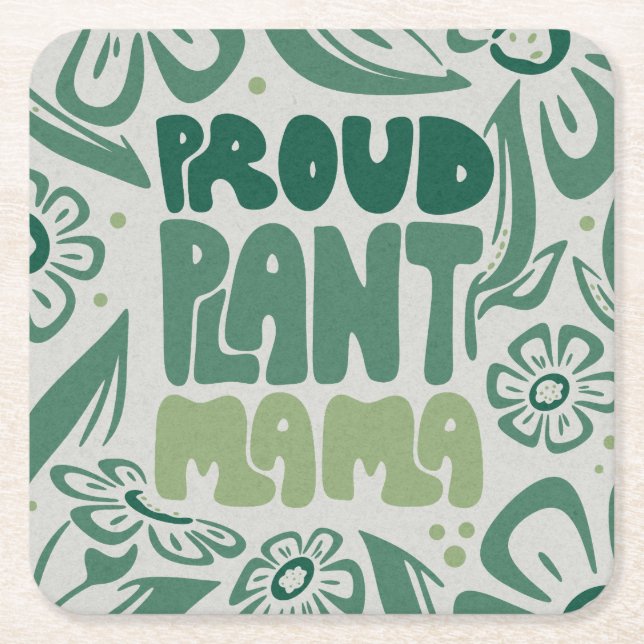 Proud Plant Mama – Bold Plant Lover Square Paper Coaster (Front)