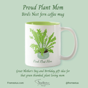 Proud Plant Mom - bird's nest fern on white. Two-Tone Coffee Mug