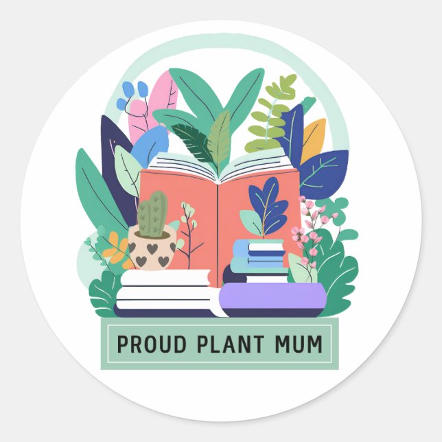 Proud Plant Mum Classic Round Sticker (Front)
