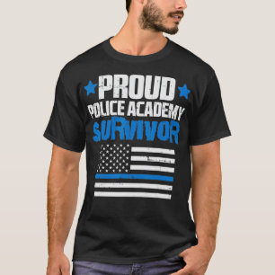 Proud Police Academy Survivor US Flag Thin Blue Li T-Shirt