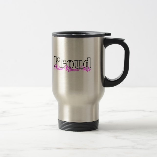 Proud Police Officer's Wife Travel Mug (Right)