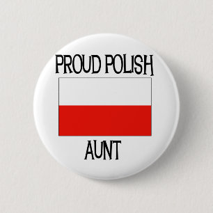 Proud Polish Aunt 6 Cm Round Badge