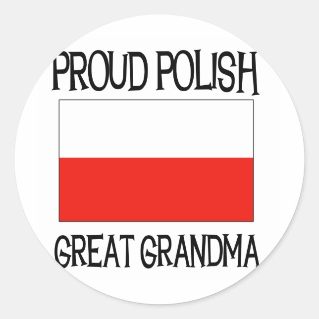 Proud Polish Great Grandma Classic Round Sticker (Front)