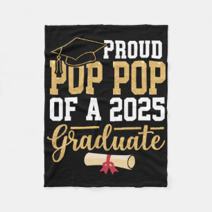 Proud Pop Pop Of A 2025 Graduate Senior Cl Of 2025 Fleece Blanket