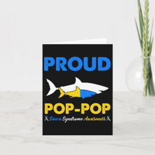 Proud Pop Pop Shark Down Syndrome Awareness T21  Card