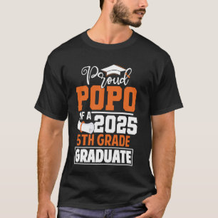 Proud Popo Of A 2025 5th Grade Graduate Class Of 2 T-Shirt