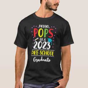 Proud Pops of a Class of 2023 Preschool Graduate T-Shirt