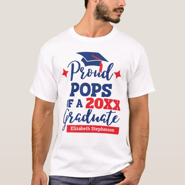 Proud pops of the graduate family matching  T-Shirt (Front)