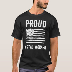 Proud Postal Worker Profession American Flag T-Shirt