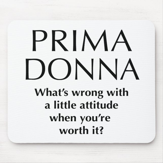 Proud Prima Donna - Funny Women's Power Mouse Mat (Front)