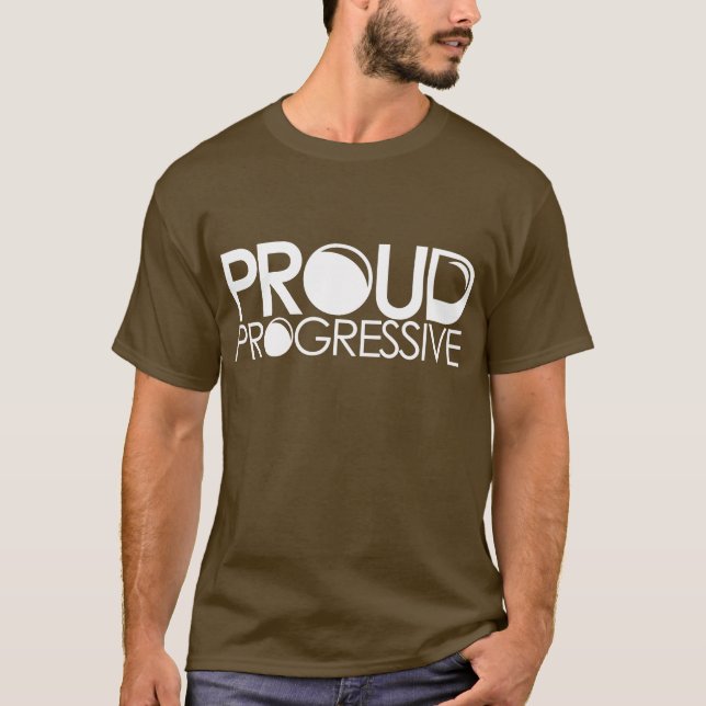 Proud Progressive T-Shirt (Front)