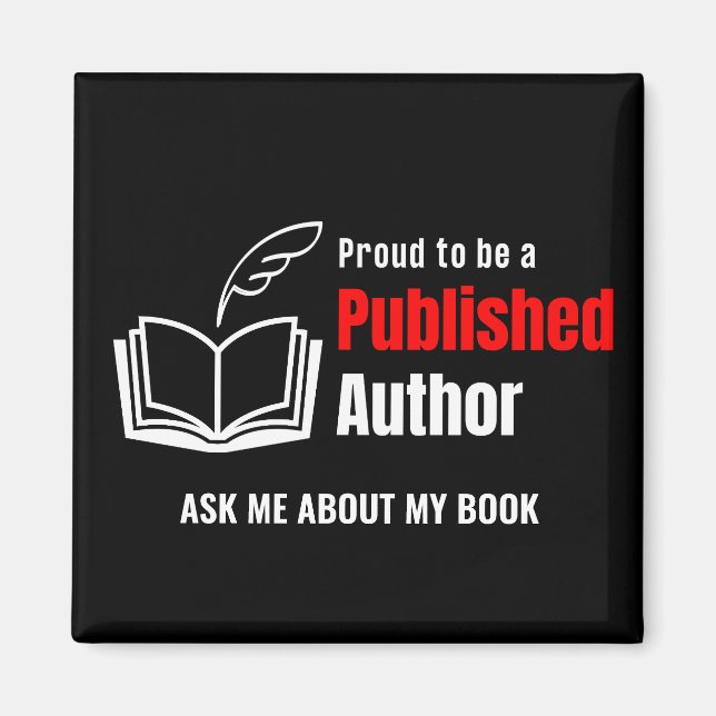 Proud PUBLISHED AUTHOR Magnet (Front)