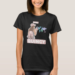 Proud Quincy Girl Cool Girl from Quincy City T-Shirt