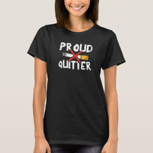 Proud Quitter Stop Smoking And Anti Smoking T-Shirt
