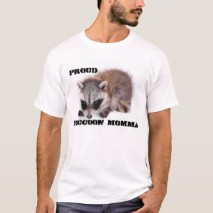 Proud Racoon Momma T-Shirt